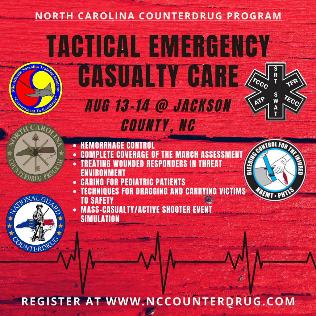 TACTICAL EMERGENCY CASUALTY CARE - North Carolina Counterdrug Program